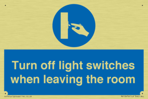 Turn off light switches when leaving the room